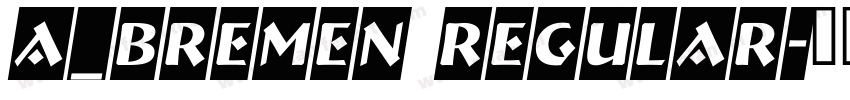 a_Bremen Regular字体转换
